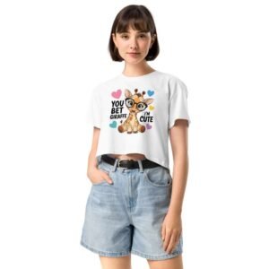 Woman wearing Cute Giraffe crop top with a cartoon giraffe and “You Bet Giraffe I’m Cute” quote