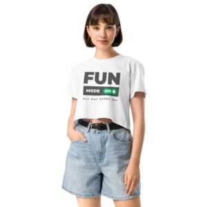 Woman wearing Everyday Fun Energy crop top with fun quote design